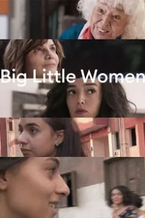 دانلود مستند زنان بزرگ کوچک Big Little Women 2022 دانلود مستند زنان بزرگ کوچک Big Little Women 2022