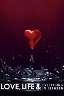 دانلود سریال Love, Life & Everything in Between 2022 قسمت ۱ تا آخر دانلود سریال Love, Life & Everything in Between 2022 قسمت ۱ تا آخر