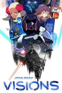 دانلود انیمه Star Wars: Visions ✔️ جنگ ستارگان: چشم اندازها فصل ۳ دوبله فارسی دانلود انیمه Star Wars: Visions ✔️ جنگ ستارگان: چشم اندازها فصل ۳ دوبله فارسی