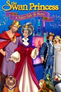 دانلود انیمیشن The Swan Princess: A Fairytale Is Born 2023 دانلود انیمیشن The Swan Princess: A Fairytale Is Born 2023