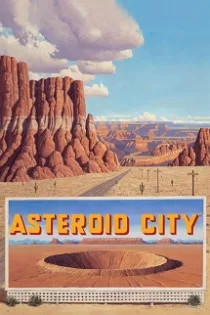 دانلود فیلم آستروید سیتی Asteroid City 2023 دانلود فیلم آستروید سیتی Asteroid City 2023