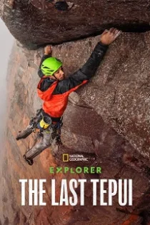 دانلود مستند کاوشگر: آخرین تپوی Explorer: The Last Tepui 2022 دانلود مستند کاوشگر: آخرین تپوی Explorer: The Last Tepui 2022