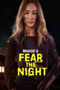 دانلود فیلم از شب بترس Fear the Night 2023 دانلود فیلم از شب بترس Fear the Night 2023