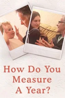 دانلود فیلم How Do You Measure a Year? 2021 دانلود فیلم How Do You Measure a Year? 2021