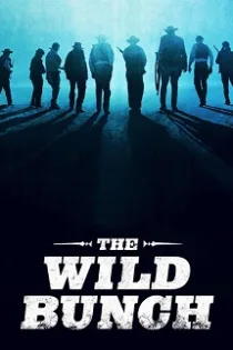 دانلود فیلم این گروه خشن The Wild Bunch 1969 دانلود فیلم این گروه خشن The Wild Bunch 1969