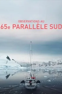 دانلود مستند مشاهدات در ۶۵ درجه جنوبی Observations at 65 South 2021 دانلود مستند مشاهدات در ۶۵ درجه جنوبی Observations at 65 South 2021