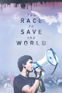 دانلود مستند مسابقه برای نجات جهان The Race to Save the World 2021 دانلود مستند مسابقه برای نجات جهان The Race to Save the World 2021