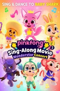 دانلود انیمیشن Pinkfong Sing-Along Movie 2: Wonderstar Concert 2022 دانلود انیمیشن Pinkfong Sing-Along Movie 2: Wonderstar Concert 2022