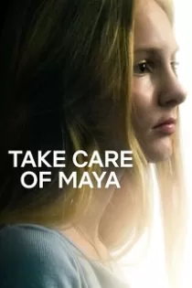 دانلود مستند نگهداری از مایا Take Care of Maya 2023 دانلود مستند نگهداری از مایا Take Care of Maya 2023