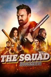 دانلود فیلم اکیپ: هوم ران The Squad: Home Run 2023 دانلود فیلم اکیپ: هوم ران The Squad: Home Run 2023