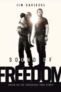 دانلود فیلم Sound of Freedom 2023 دانلود فیلم Sound of Freedom 2023
