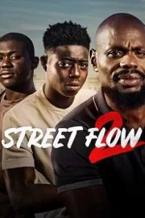 دانلود فیلم Street Flow 2 2023 دانلود فیلم Street Flow 2 2023