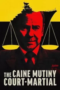 دانلود فیلم The Caine Mutiny Court-Martial 2023 دانلود فیلم The Caine Mutiny Court-Martial 2023