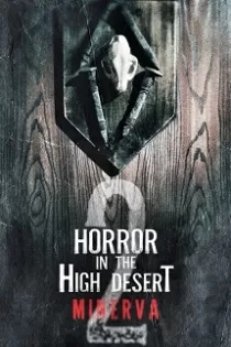 دانلود فیلم Horror in the High Desert 2: Minerva 2023 دانلود فیلم Horror in the High Desert 2: Minerva 2023