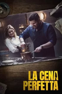 دانلود فیلم La cena perfetta 2022 دانلود فیلم La cena perfetta 2022