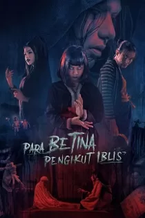 دانلود فیلم Para Betina Pengikut Iblis 2023 دانلود فیلم Para Betina Pengikut Iblis 2023