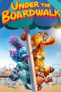 دانلود فیلم Under the Boardwalk 2023 دانلود فیلم Under the Boardwalk 2023