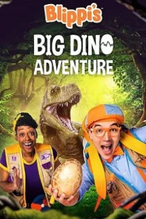 دانلود فیلم Blippi’s Big Dino Adventure 2023