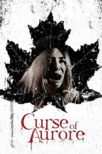 دانلود فیلم Curse of Aurore 2020 دانلود فیلم Curse of Aurore 2020