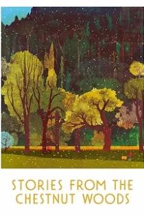 دانلود فیلم Stories from the Chestnut Woods 2019 دانلود فیلم Stories from the Chestnut Woods 2019