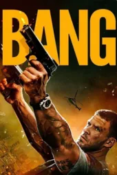 دانلود فیلم بنگ Bang 2025